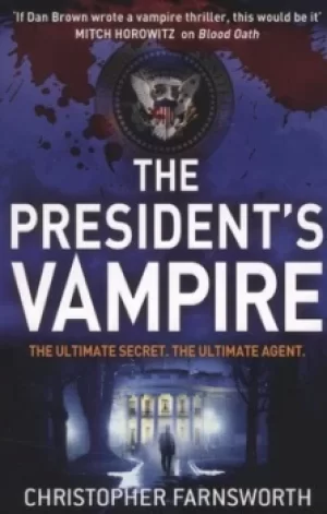 Image of The presidents vampire by Christopher Farnsworth