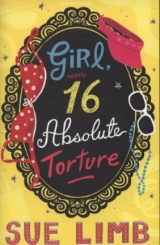 Image of Girl Nearly 16 Absolute Torture by Sue Limb Paperback