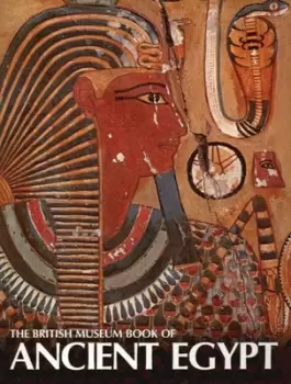 Image of The British Museum book of ancient Egypt by A. Jeffrey Spencer