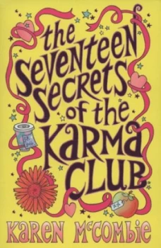 Image of The Seventeen Secrets of the Karma Club by Karen Mccombie Paperback