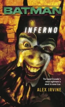 Image of Batman tm Inferno by Alex Irvine Paperback