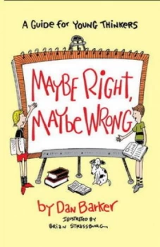 Image of Maybe Right Maybe Wrong by Dan Barker Book