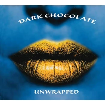 image of Dark Chocolate - Unwrapped CD