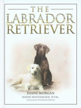 Image of The Labrador Retriever by Diane Morgan Hardback