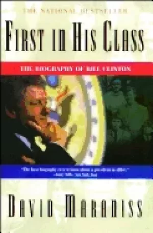 Image of first in his class the biography of bill clinton