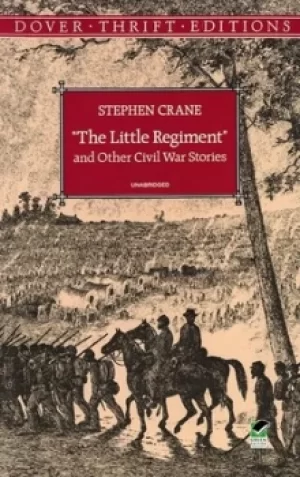 Image of "The little regiment" and other Civil War stories by Stephen Crane