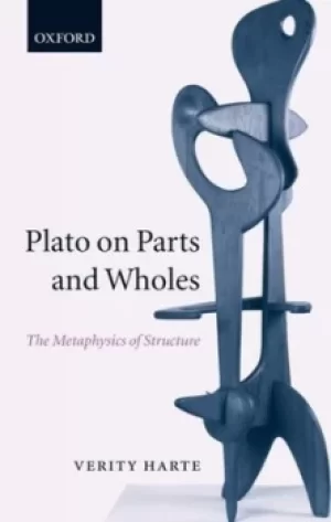 Image of Plato on parts and wholes by Verity Harte
