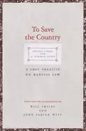 Image of to save the country a lost treatise on martial law