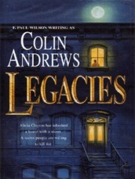 Image of Legacies by Colin Andrews and F. Paul Wilson Hardback