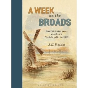 Image of A Week on the Broads : Four Victorian gents at sail on a Norfolk gaffer in 1889