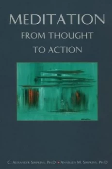 Image of Meditation from Thought to Action by C. Alexander Simpkins and Annellen M Simpkins Book