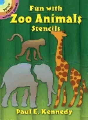 Image of fun with zoo animals stencils kennedy paul e