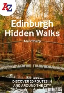 Image of A -Z Edinburgh Hidden Walks : Discover 20 Routes in and Around the City