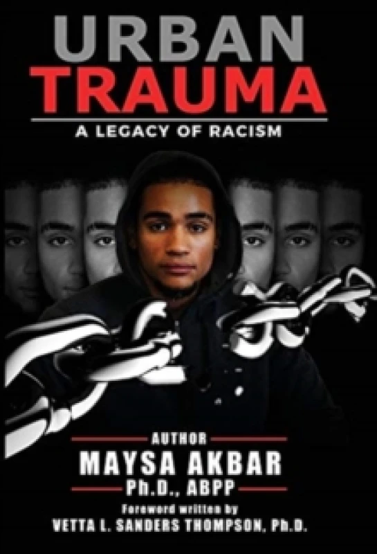 Image of Urban Trauma : A Legacy of Racism Hardback