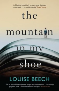 Image of The Mountain in My Shoe by Louise Beech Paperback