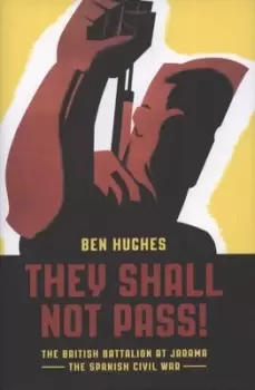 Image of They shall not pass by Ben Hughes