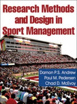 Image of Research Methods and Design in Sport Management by Damon P. S Andrew and Paul Mark Pedersen and Chad D Mcevoy Hardback