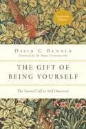 Image of gift of being yourself the sacred call to self discovery