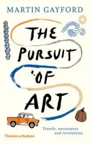 Image of The pursuit of art by Martin Gayford