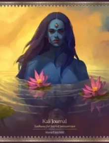 Image of Kali Journal : Sadhana for Sacred Introversion