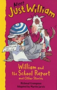 Image of William and the School Report and Other Stories by Richmal Crompton Book