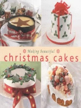 Image of Making Beautiful Christmas Cakes Book