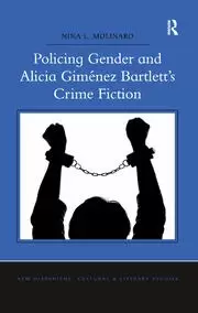 Image of Policing Gender and Alicia Gimenez Bartlett's Crime Fiction
