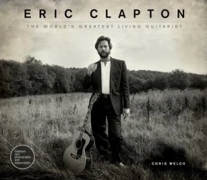 Image of Eric Clapton by Chris Welch Hardback