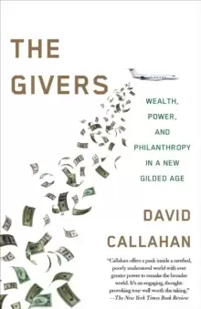 Image of Givers : Money, Power, and Philanthropy in a New Gilded Age