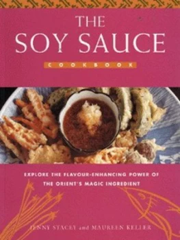 Image of The Soy Sauce Cookbook by Jenny Stacey and Maureen Keller Book