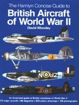 Image of The Hamlyn Concise Guide to British Aircraft of World War Ii by David Mondey Hardback