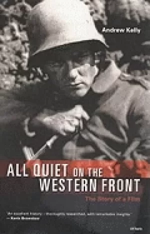 Image of all quiet on the western front the story of a film