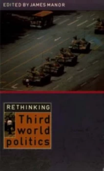 Image of Rethinking Third-World Politics by James Manor Book
