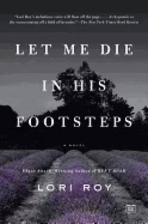 Image of let me die in his footsteps a novel