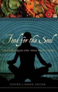 Image of Food for the Soul by Steven J. Rosen Hardback