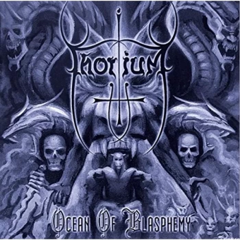 image of Thorium - OCEAN OF BLASPHEMY CD