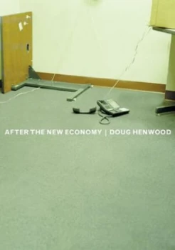 Image of After the New Economy by Doug Henwood Hardback