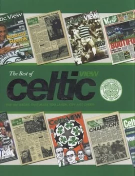 Image of The Best of Celtic View by Celtic Football Club Hardback