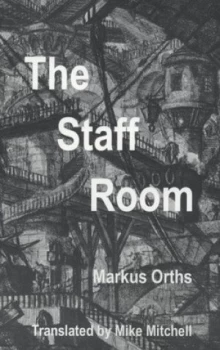 Image of The Staff Room by Markus Orths Paperback