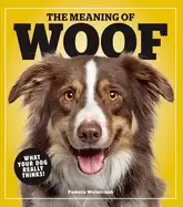 Image of meaning of woof what your dog really thinks