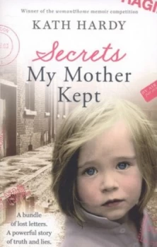 Image of Secrets My Mother Kept by Kath Hardy Paperback
