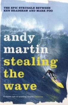 Image of Stealing the Wave by Andy Martin Book