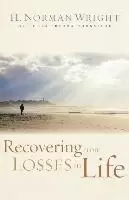 Image of Recovering from Losses in Life by H. Norman Wright