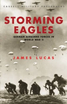Image of Storming Eagles by James Lucas Paperback