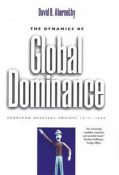 Image of The Dynamics of Global Dominance by David Abernethy Paperback