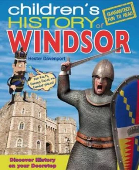 Image of Childrens History of Windsor by Hester Davenport Hardback