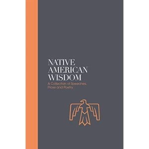 Image of Native American Wisdom - Sacred Texts A Spiritual Tradition at One with Nature Hardback 2018