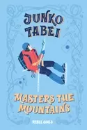 Image of junko tabei masters the mountains