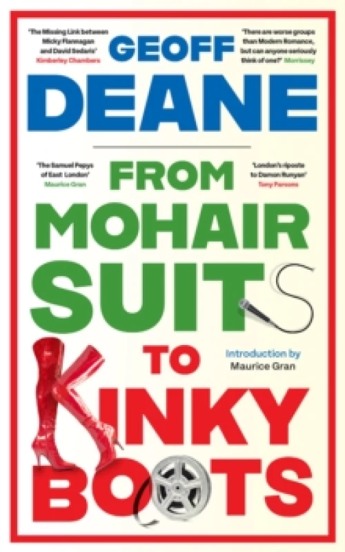 Image of From Mohair Suits to Kinky Boots : How Music, Clothes and Going Out Shaped My Life and Upset My Mother Hardback