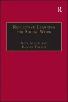 Image of Reflective learning for social work by Nick Gould